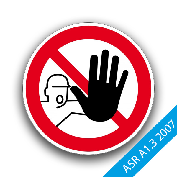Zutritt für Unbefugte verboten - Verbotszeichen ASR A1.3 2007