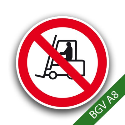 Für Flurförderfahrzeuge verboten IV - Verbotszeichen BGV A8 P07