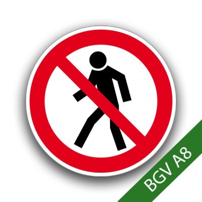 Für Fußgänger verboten - Verbotszeichen BGV A8 P03