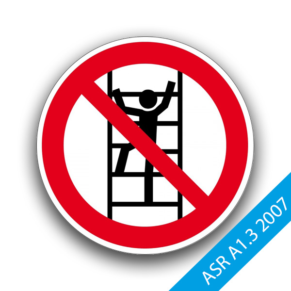 Besteigen für Unbefugte verboten - Verbotszeichen ASR A1.3 P022