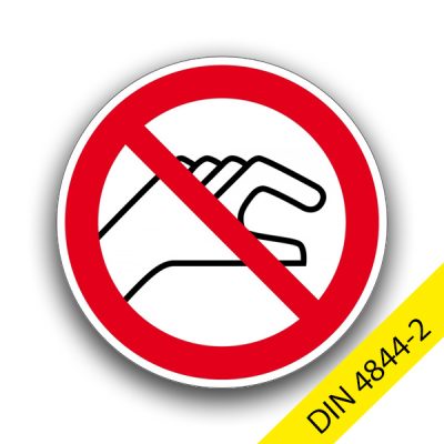 Hineinfassen verboten - Verbotszeichen DIN4844-2