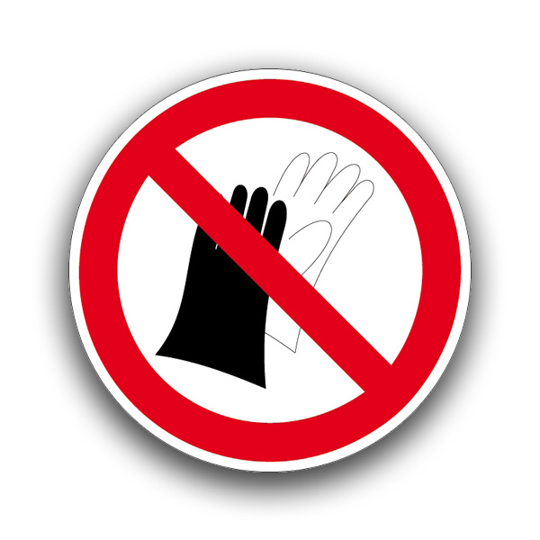 Benutzen von Handschuhen verboten - Verbotszeichen